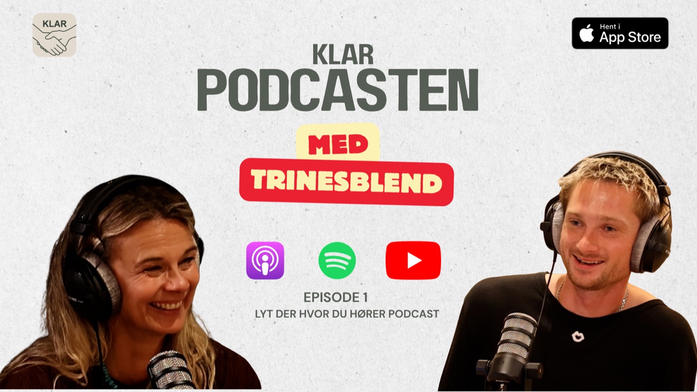KLAR Podcasten med Trinesblend — episode 1